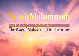 The way of Muhammad Trustworthy video